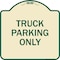 Signmission Reserved Parking Truck Parking Heavy-Gauge Aluminum Architectural Sign, 18" x 18", TG-1818-23028 A-DES-TG-1818-23028 - alternate 1